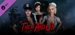 Them and Us - Service Costume Pack DLC * STEAM RU