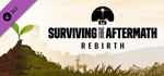 Surviving the Aftermath - Rebirth DLC * STEAM RU
