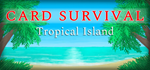 Card Survival: Tropical Island * STEAMАВТОДОСТАВКА