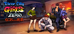 River City Girls Zero * STEAM РОССИЯАВТОДОСТАВКА