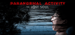 Paranormal Activity: The Lost Soul * STEAM RU