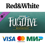 PAYDAY 2: Fugitive Weapon Pack DLC * STEAM RU