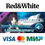MELTY BLOOD: TYPE LUMINA - Ushiwakamaru Round Announcem