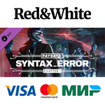 PAYDAY 3: Chapter 1 - Syntax Error DLC * STEAM RU