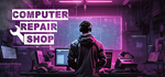 Computer Repair Shop * STEAM РОССИЯАВТОДОСТАВКА