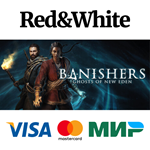 Banishers: Ghosts of New Eden * STEAMАВТОДОСТАВКА