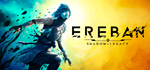 Ereban: Shadow Legacy * STEAM РОССИЯАВТОДОСТАВКА
