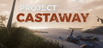 Project Castaway * STEAM RU*KZ*UA*СНГАВТОДОСТАВКА