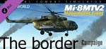 Mi-8MTV2: The Border Campaign DLC | Steam Gift Россия