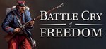 Battle Cry of Freedom | Steam Gift Россия