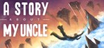 A Story About My Uncle | Steam Gift Россия