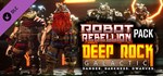 Deep Rock Galactic - Robot Rebellion Pack DLC | Steam G