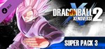 DRAGON BALL XENOVERSE 2 - Super Pack 3 DLC | Steam Gift