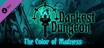 Darkest Dungeon©: The Color Of Madness DLC | Steam Gift