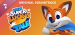 New Super Lucky's Tale SoundtrackАВТОДОСТАВКА Steam RU