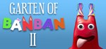 Garten of Banban 2АВТОДОСТАВКА Steam Россия