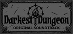 Darkest Dungeon Soundtrack DLCАВТОДОСТАВКА Steam