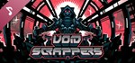 Void Scrappers Soundtrack DLCАВТОДОСТАВКА Steam