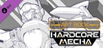 HARDCORE MECHA - Artbook DLCАВТОДОСТАВКА Steam Россия