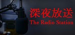 The Radio Station | 深夜放送АВТОДОСТАВКА Steam Россия