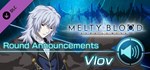 MELTY BLOOD: TYPE LUMINA - Vlov Round Announcements