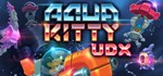 AQUA KITTY UDXАВТОДОСТАВКА Steam Россия