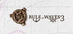 Rule the Waves 3АВТОДОСТАВКА Steam Россия