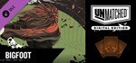 Unmatched: Digital Edition - Bigfoot DLCSteam RU