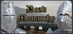 Dead MonarchyАВТОДОСТАВКА Steam Россия