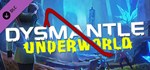 DYSMANTLE: Underworld DLCАВТОДОСТАВКА Steam Россия
