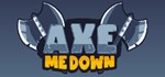 Axe Me DownАВТОДОСТАВКА Steam Россия