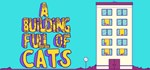 A Building Full of CatsАВТОДОСТАВКА Steam Россия