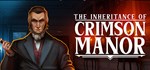 The Inheritance of Crimson ManorАВТОДОСТАВКА Steam