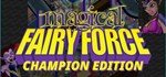 Magical Fairy Force - Champion EditionSteam RU