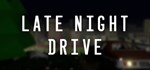 Late Night DriveАВТОДОСТАВКА Steam Россия