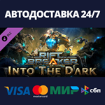 The Riftbreaker: Into the Dark DLCАВТОДОСТАВКА Steam