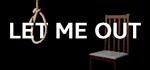 LET ME OUTАВТОДОСТАВКА Steam Россия