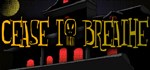 Cease To BreatheАВТОДОСТАВКА Steam Россия