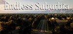 Endless SuburbiaАВТОДОСТАВКА Steam Россия