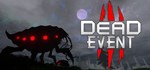 Dead EventАВТОДОСТАВКА Steam Россия