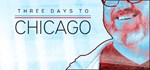 Three Days to ChicagoАВТОДОСТАВКА Steam Россия