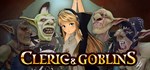 Cleric and GoblinsАВТОДОСТАВКА Steam Россия