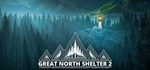 Great North Shelter 2АВТОДОСТАВКА Steam Россия