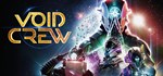 Void CrewАВТОДОСТАВКА Steam Россия