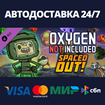 Oxygen Not Included - Spaced Out! DLCSteam RU