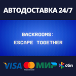 Backrooms: Escape TogetherАВТОДОСТАВКА Steam Россия