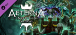 Aeterna Noctis: Virtuoso DLCАВТОДОСТАВКА Steam Россия