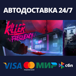 Killer FrequencyАВТОДОСТАВКА Steam Россия