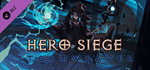 Hero Siege - Stormweaver (Class) DLCSteam RU