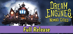 Dream Engines: Nomad CitiesSteam RU/BY/KZ/UA